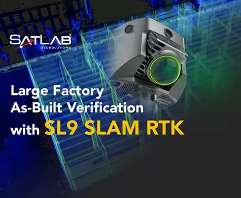 Large Factory As-Built Verification with SL9 SLAM RTK